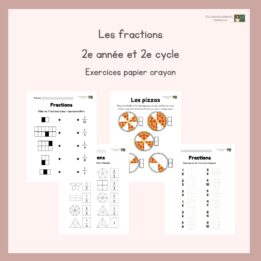 Les fractions - exercices - 2e année et 2e cycle